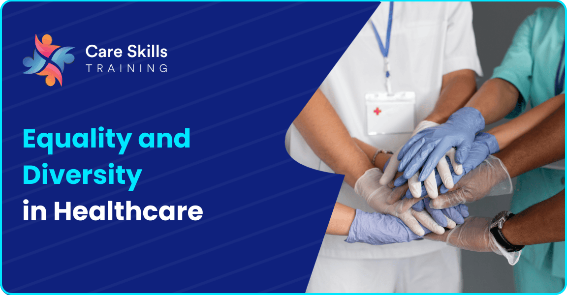 How Do You Demonstrate Equality and Diversity in Healthcare?
