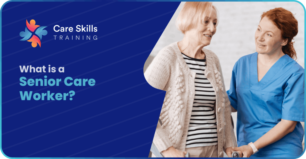 What is a Senior Care Worker?