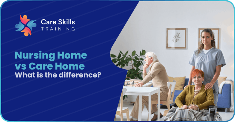 Nursing Home vs Care Home: What Is the Difference?
