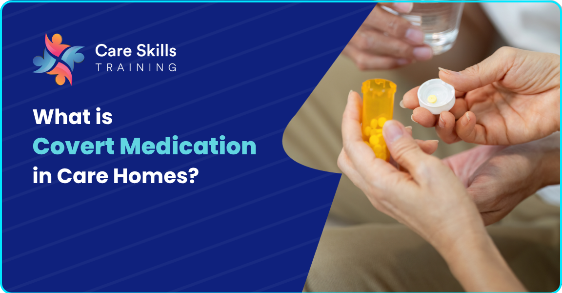 What Is Covert Medication in Care Homes
